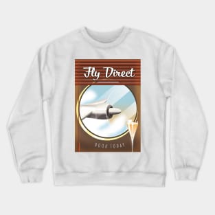 Fly Direct - Book today Crewneck Sweatshirt